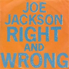 VINYLSINGLE *JOE JACKSON * RIGHT AND WRONG * GERMANY 7"