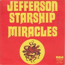 VINYLSINGLE * JEFFERSON STARSHIP  * MIRACLES * FRANCE  7"