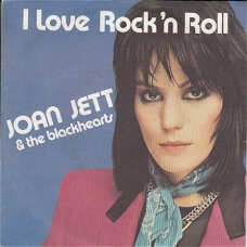 VINYLSINGLE *JOAN JETT & THE BLACKHEARTS * I LOVE ROCK 'N' ROLL * FRANCE 7"