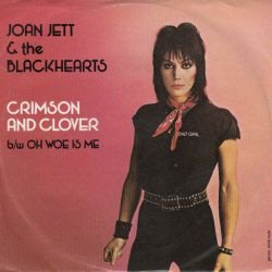 VINYLSINGLE *JOAN JETT & THE BLACKHEARTS * CRIMSON & CLOVER USA 7' - 1