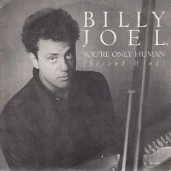 VINYLSINGLE * BILLY JOEL* YOU'RE ONLY HUMAN * PROMO*SPAIN 7