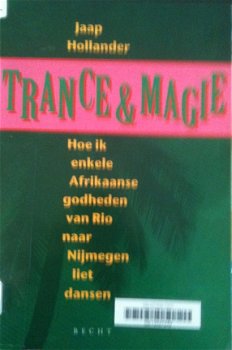 Trance en magie, Jaap Hollander, - 1