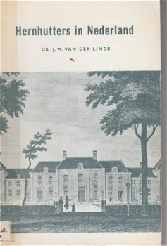 JM van der Linde; Hernhutters in Nederland - 1