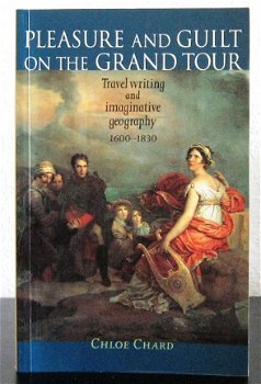 Pleasure and Guilt on the Grand Tour Chloe Chard Italië - 1