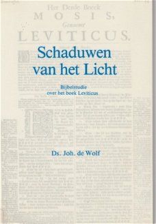 Joh de Wolf; Schaduwen van het Licht