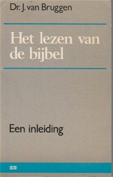 J. van Bruggen ; Het lezen van de bijbel