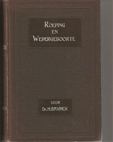 H.Bavinck; Roeping en Wedergeboorte