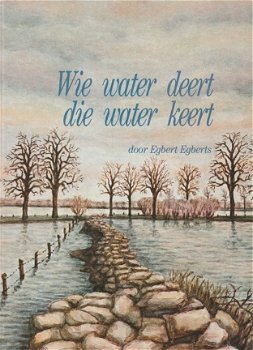 Egbert Egberts; Wie water deert, die water keert - 1