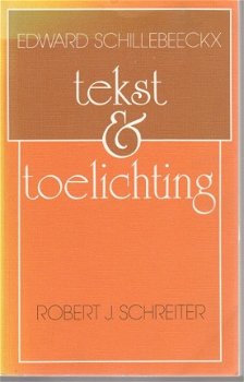 Robert Schreiter; Edward Schillebeeckx, tekst en toelichting - 1