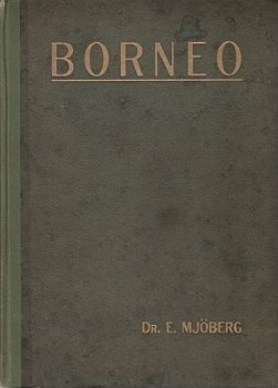 E. Mjöberg; Borneo - 1
