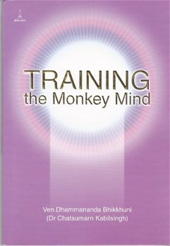 Dhammananda Bhikkhuni: Training the Monkey Mind - 1