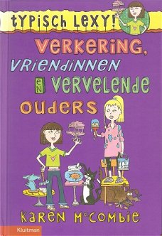 **VERKERING, VRIENDINNEN EN VERVELENDE OUDERS - Karen McCombie