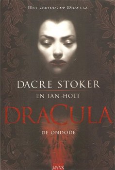 Stoker,Dacre en Holt,Ian - Dracula de ondode - 1
