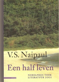 Naipaul, V.S. - Een half leven - 1