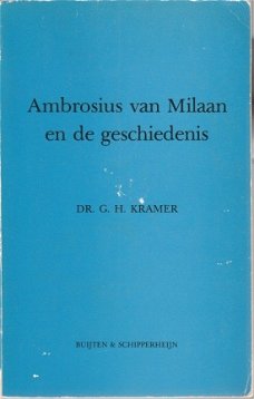 GH Kramer; Ambrosius van Milaan en de geschiedenis