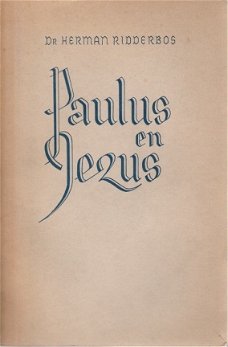 Herman Ridderbos; Paulus en Jezus
