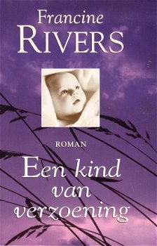 EEN KIND VAN VERZOENING - Francine Rivers - 1