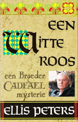 EEN WITTE ROOS - Ellis Peters