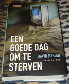 Een goede dag om te sterven van David Danish, hardcover