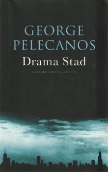 George Pelecanos; Drama Stad - 1