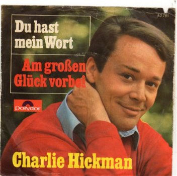 Charlie Hickman : Du hast mein Wort (1966) - 1