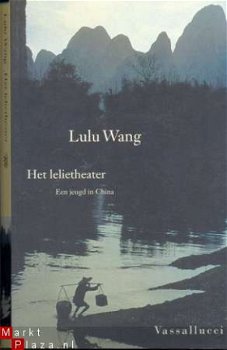 Het lelietheater. LULU WANG. - 1