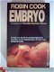 Robin Cook - EMBRYO - 1 - Thumbnail