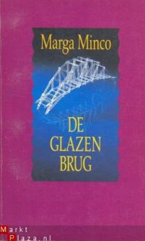 DE GLAZEN BRUG. Marga Minco. 1986 - 1