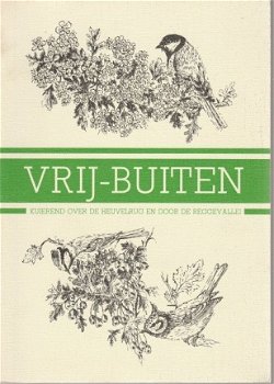 Vrij Buiten. Kuierend over de heuvelrug en door de Reggevallei - 1