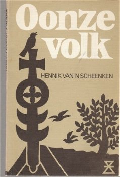 Hennik van n Scheenken; Oonze volk - 1