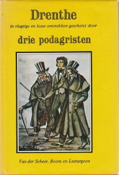 Drenthe; In vluchtige en losse omtrekken geschetst door drie Podagristen - 1