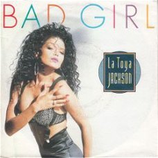 VINYLSINGLE * LA TOYA JACKSON * BAD GIRL  * GERMANY 7"