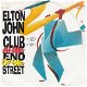 VINYLSINGLE * ELTON JOHN * CLUB AT THE END OF THE STREET * GERMANY 7