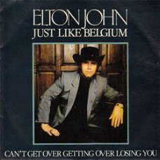 VINYLSINGLE * ELTON JOHN * JUST LIKE BELGIUM   * HOLLAND  7"