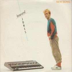 VINYLSINGLE * HOWARD JONES * NEW SONG *GREAT BRITAIN 7