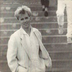 VINYLSINGLE * HOWARD JONES * ALL I WANT * GREAT BRITAIN 7