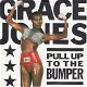 VINYLSINGLE * GRACE JONES * PULL UP TO THE BUMPER * GERMANY 7