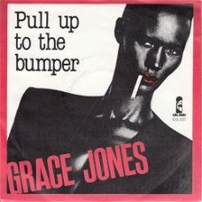 VINYLSINGLE * GRACE JONES *PULL UP TO THE BUMPER * HOLLAND 7"