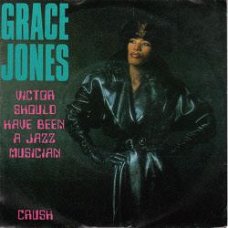 VINYLSINGLE * GRACE JONES * VICTOR SHOULS HAVE * HOLLAND 7"