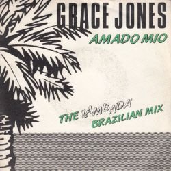 VINYLSINGLE * GRACE JONES * AMADO MIO * ITALY 7