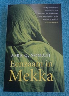 Asra Q. Nomani - Eenzaam in Mekka, gloednieuw