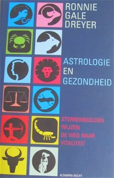Astrologie en gezondheid, Ronnie Gale Dreyer, - 1