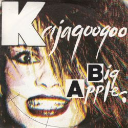 VINYLSINGLE * KAJAGOOGOO *BIG APPLE * GERMANY 7