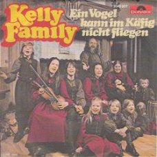 VINYLSINGLE  * KELLY FAMILY * EIN VOGEL KANN * GERMANY 7"