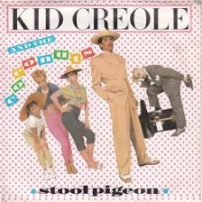 VINYLSINGLE * KID CREOLE * STOOLPIGEON  * GREAT BRITAIN   7"