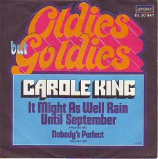 VINYLSINGLE  *CAROLE KING * IT MIGHT AS WELL RAIN UNTIL SEPTEMBER * GERMANY 7"