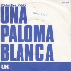 VINYLSINGLE * JONATHAN KING * UNA PALOMA BLANCA * FRANCE 7