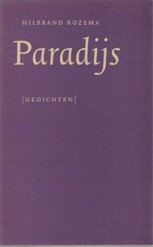 Hilbrand Rozema; Paradijs gedichten - 1