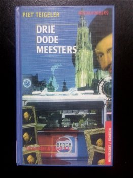 Drie dode meesters - Piet Teigeler - 1