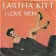 VINYLSINGLE * EARTHA KITT * I LOVE MEN * HOLLLAND 7